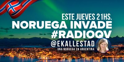 Noruega invadió #RadioQV: Programa 11 con @ekallestad