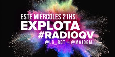 Explotó #RadioQV: Programa 10 con @LG_RDT y @majogm