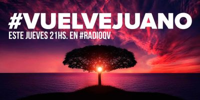 #RadioQV Programa 20: Volvió Juano